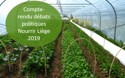 Comptes-Rendus des interventions politiques sur l’agriculture lors du festival Nourrir Liège 2019