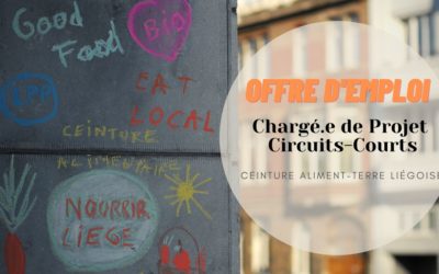 Job Alert ! La Ceinture Aliment-Terre Liégeoise recrute un.e Chargé.e de Projet Circuits-Courts