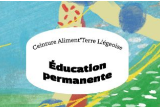 La Ceinture Aliment-Terre Liégeoise officialise son rôle d’éducation permanente par une première série de publications