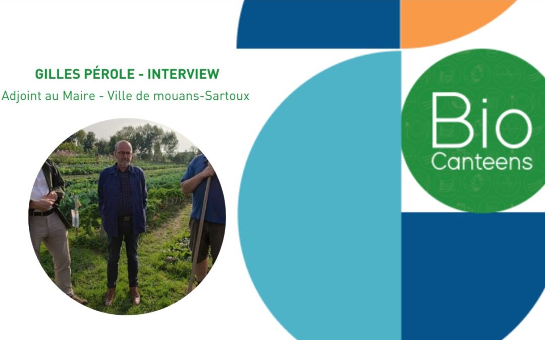 Interview de Gilles Pérole sur les cantines durables dans le cadre du projet européen BioCanteens