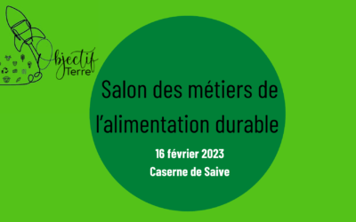 Objectif Terre : le premier salon des métiers de l’alimentation durable en province de Liège aura lieu le 16/02 avec Basse Meuse Développement et Arlette