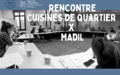 Rencontre inspirante avec l’asbl bruxelloise Cuisines de Quartier via la Maison de L’Alimentation durable et inclusive de Liège