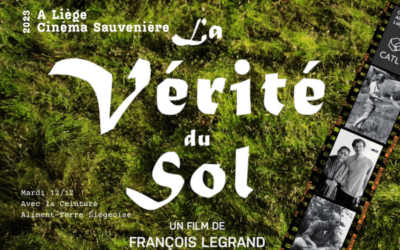 Ciné-débat « La Vérité du Sol » : retrouvons-nous le 12 décembre pour une rencontre inspirante