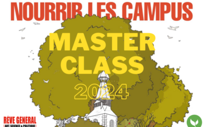 Proposition de 24 Master Class dans le cadre du festival Nourrir Campus 2024 avec Rêve Général