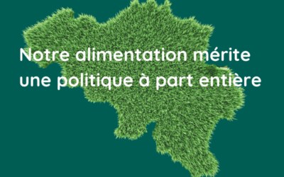 Lettre ouverte au Gouvernement wallon : notre alimentation mérite une politique à part entière 20/09/2024