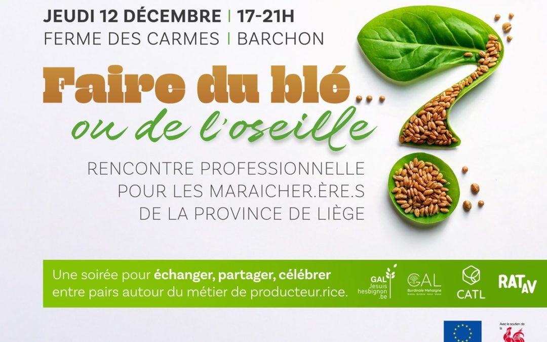 Faire du blé, ou de l’oseille ? Rencontre professionnelle des maraîcher·ère·s de la Province de Liège