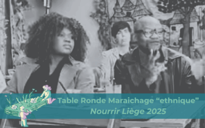 Retour sur la table ronde maraichage « ethnique » du Festival Nourrir Liège 2025